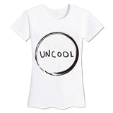 Uncool Women T-shirts Round Neck